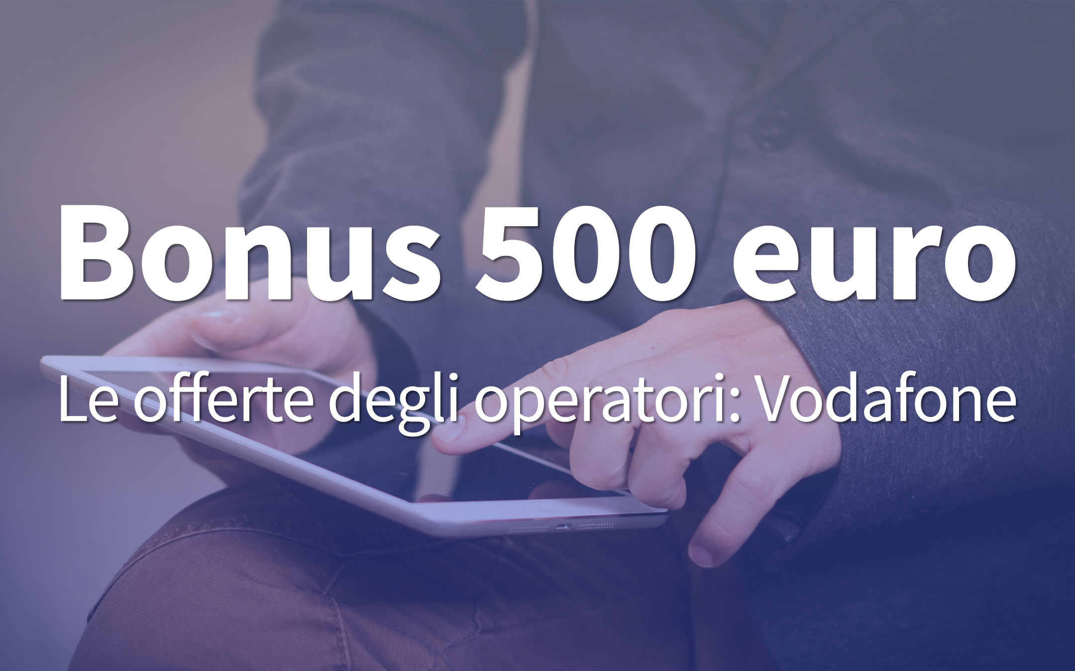 Vodafone, online la pagina dedicata all’offerta