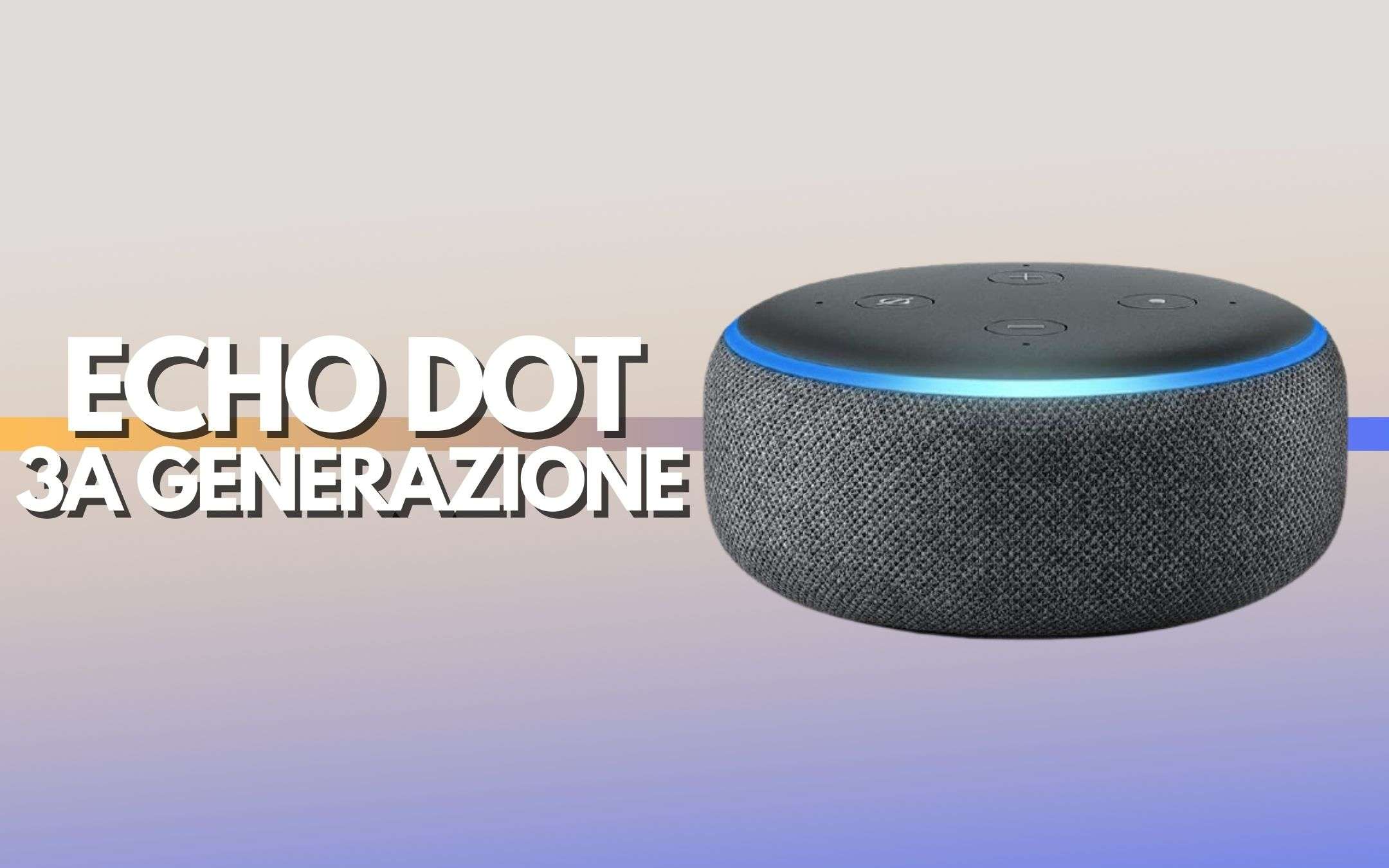 Echo Dot disponibile con 20€ di sconto: prezzo WOW