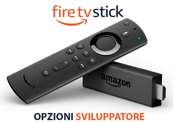 Opzioni sviluppatore Fire Stick TV