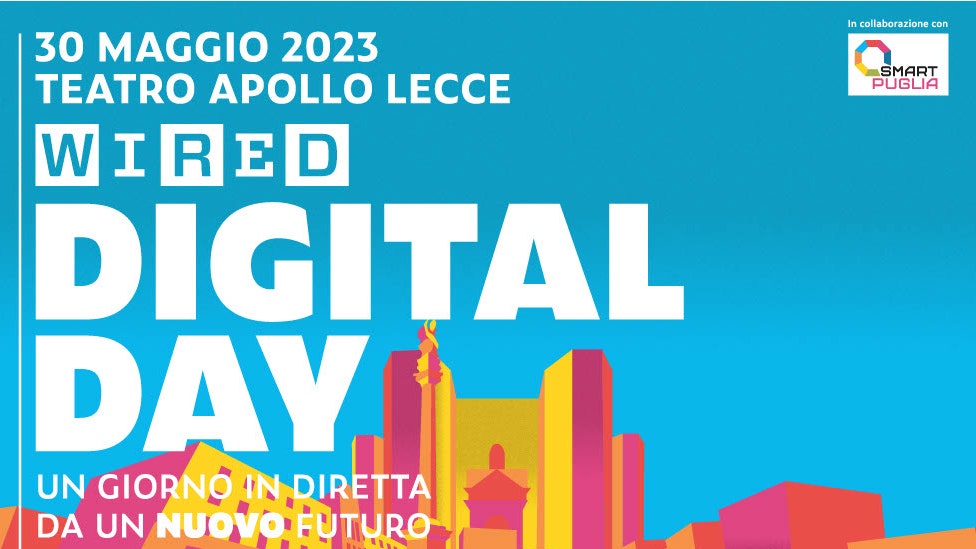 Wired Italia torna in Puglia per la quinta edizione di Wired Digital Day
| Wired Italia