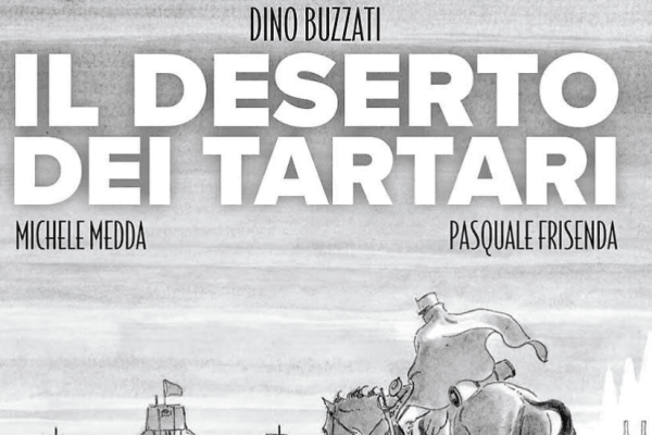 Il deserto dei Tartari, la graphic novel non tradisce il fascino del romanzo originale