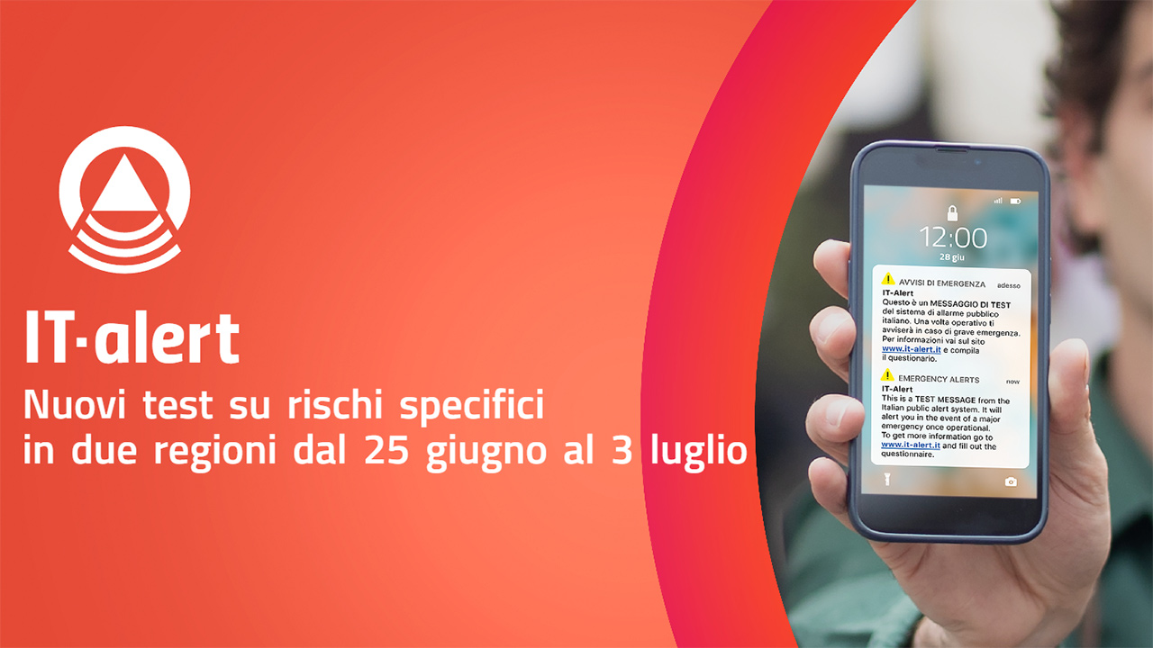 IT-alert, nuovi test nelle prossime settimane: dove verranno effettuati e cosa indicheranno