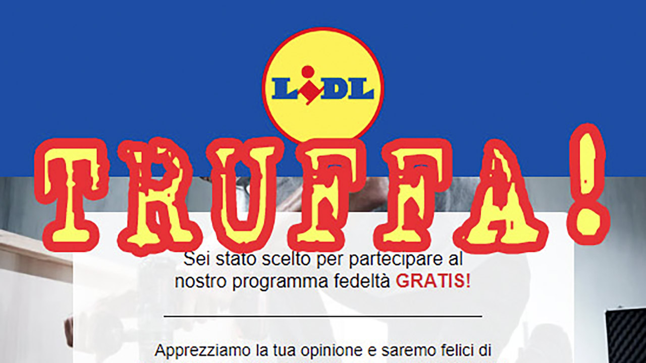 La truffa email LIDL (ma ovviamente non sono loro): aiutiamo chi ne sa di meno