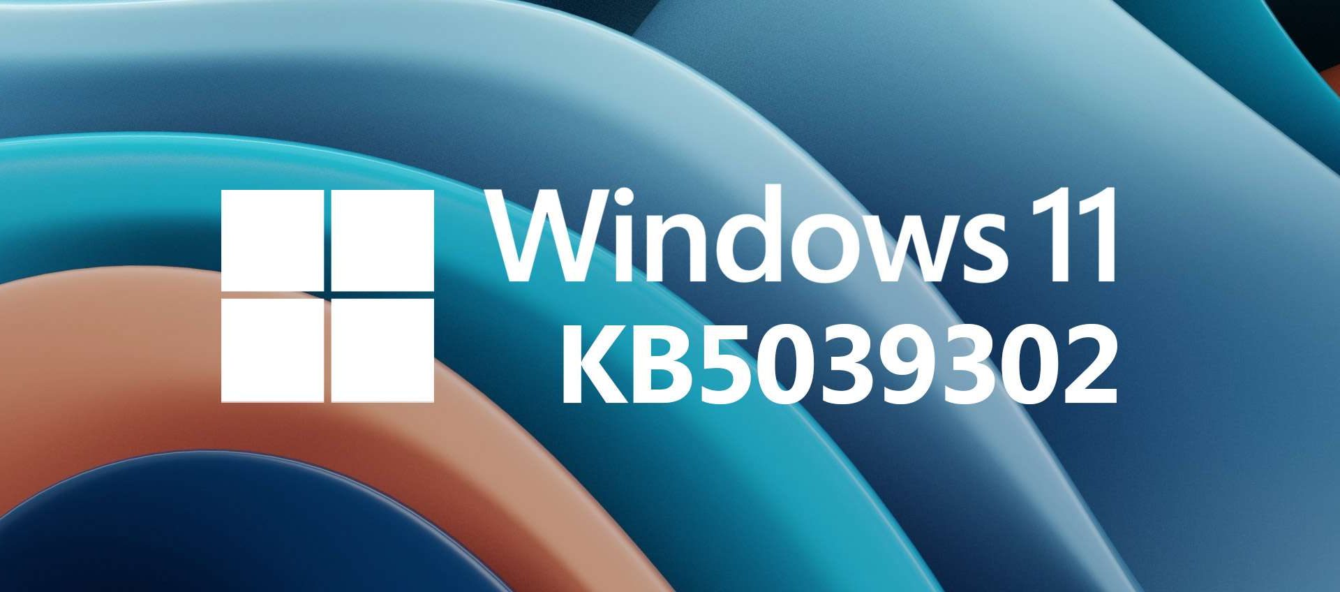 Windows 11 KB5039302: distribuzione sospesa