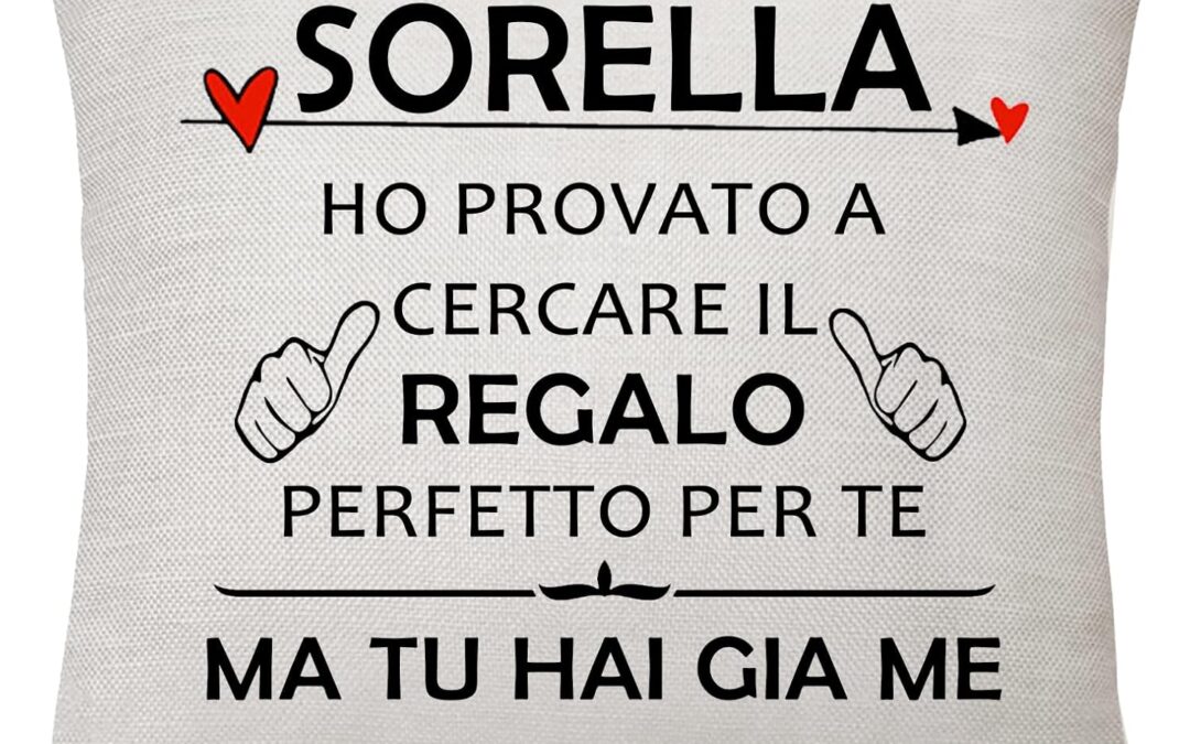 Sorella Regali Sorella Copricuscino Regali per Sorella- HO PROVATO A CERCARE IL REGALO PERFETTO PER TE MA TU HAI GIA ME – Regali per Sorella Compleanno Regali Festa della Mamma Natale (Sorella)