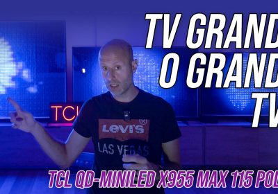 TCL 115X955 Max è solo un televisore grande o anche un grande televisore?