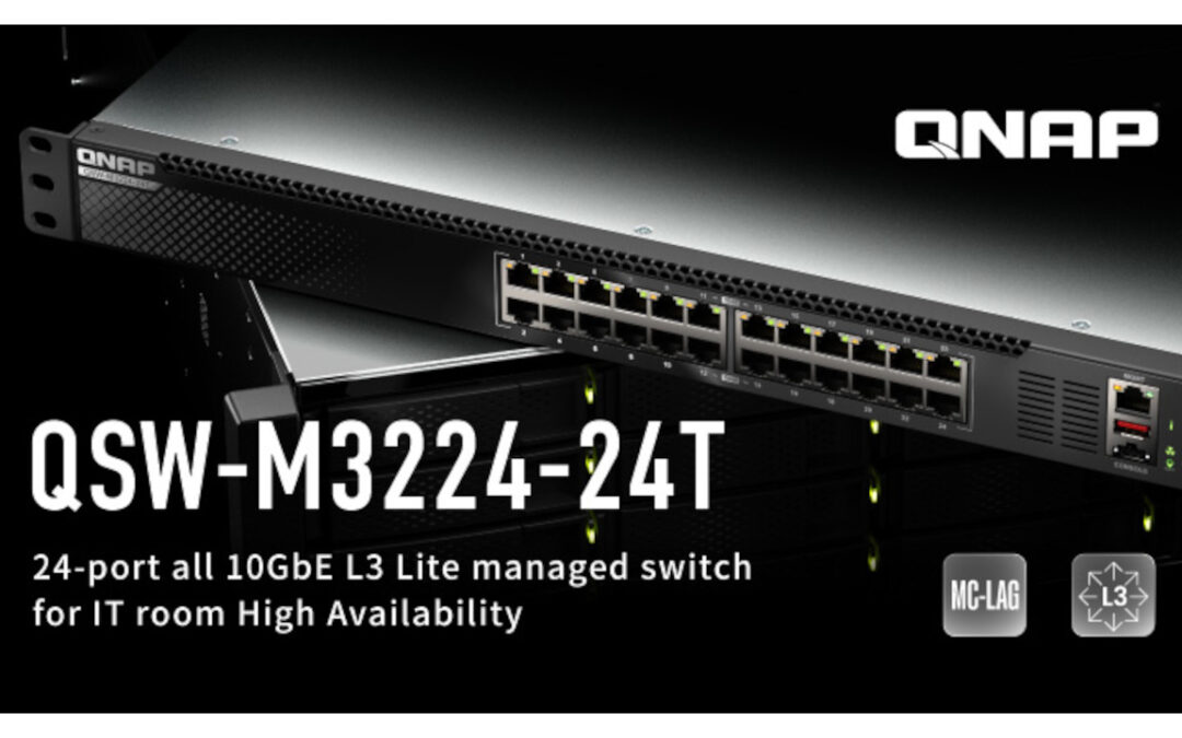 Arriva QSW-M3224-24T, il primo switch 10GbE L3 Lite di QNAP