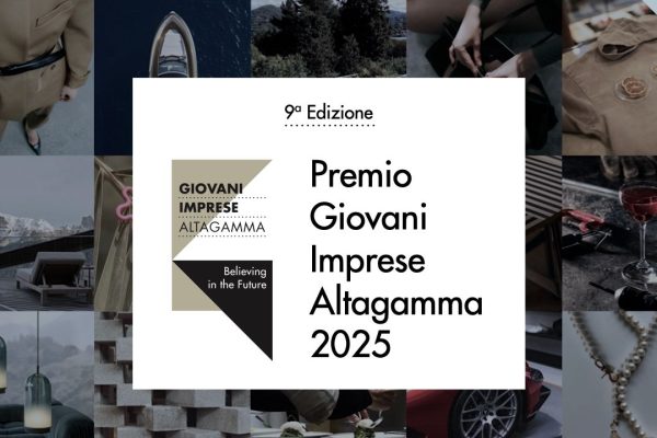 Altagamma ha annunciato l’apertura delle candidature della nona edizione del Premio Giovani Imprese
