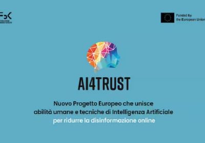 Disinformazione e intelligenza artificiale, il progetto europeo AI4TRUST