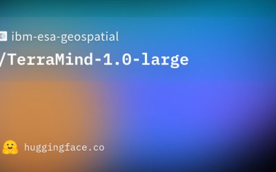 Osservazione della terra: il modello di IA TerraMind di IBM ed ESA è ora open source