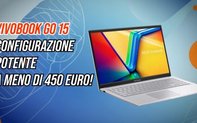 ASUS Vivobook sotto i 600€: Ryzen o Intel? Due notebook a confronto per chi cerca prestazioni e convenienza