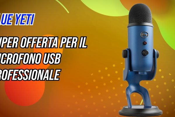 Blue Yeti a 84€ su Amazon: microfono USB professionale con Blue VO!CE per streaming e podcast