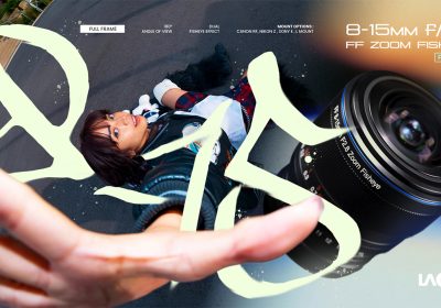 Laowa stupisce ancora: ecco il doppio fisheye su full-frame: circolare a 8mm, rettangolare a 15mm