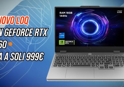 Un portatile sotto i 1000 euro che può sostituire un PC Desktop da gaming: Lenovo LOQ con RTX 4060 e Intel Core i7 HX è in offerta su Amazon