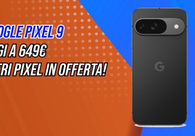 Pixel 9, 9 Pro e 9 Pro XL scendono di prezzo: Android puro, foto eccellenti e IA Google a partire da 649€