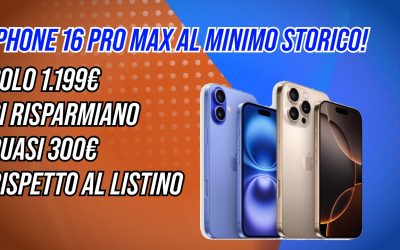 Prezzi da urlo su Amazon: iPhone 16 Pro Max 256 GB scende a 1.199€, mai così basso! Si risparmiano quasi 300€ rispetto al listino
