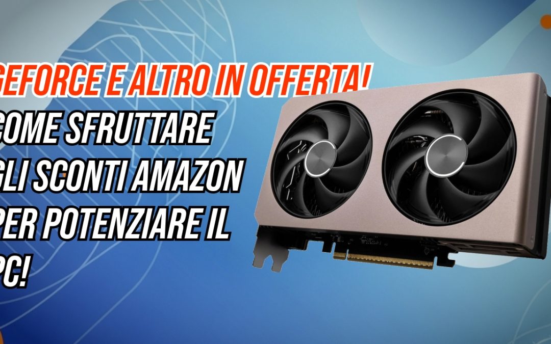 Prezzi in picchiata sull'hardware PC: GPU, CPU e monitor in offerta per l'upgrade