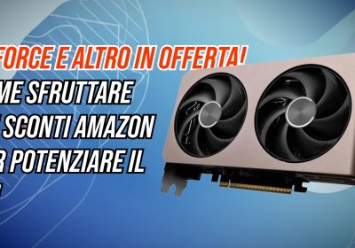 PC più potente, meno spesa: su Amazon tagli di prezzo su GPU, CPU e monitor gaming da non perdere