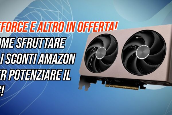 Tutti gli sconti sui componenti PC di ultima generazione: GeForce RTX, Ryzen, SSD PCIe e display ad alte prestazioni a prezzi competitivi