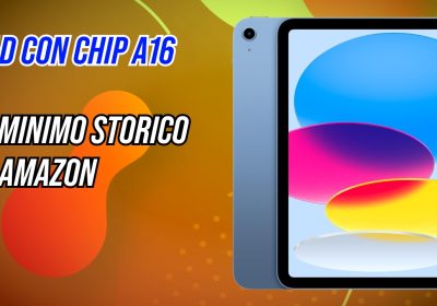 iPad con chip A16 al minimo storico su Amazon: il modello da 11'' a 349€, anche le versioni da 256 e 512 GB in sconto
