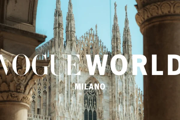 Il quinto Vogue World si terrà a Milano, per celebrare la moda e la creatività italiana e il tocco umano nell’era della tecnologia