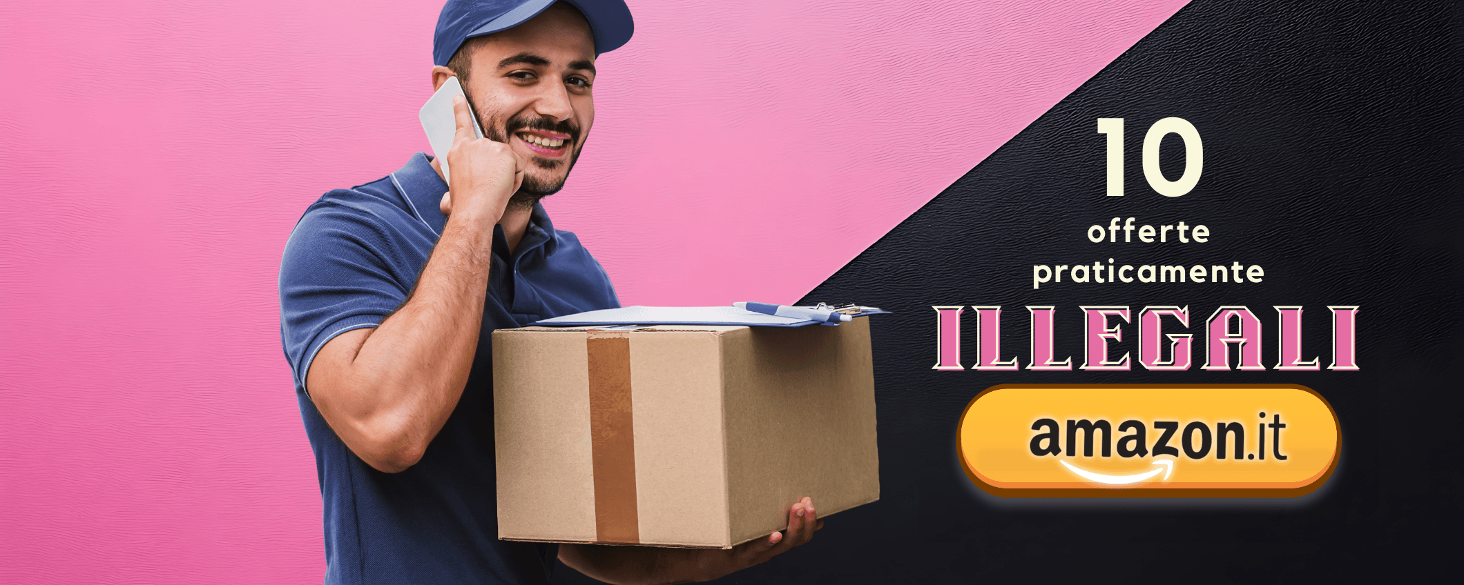 10 offerte Amazon super scontate da non perdere