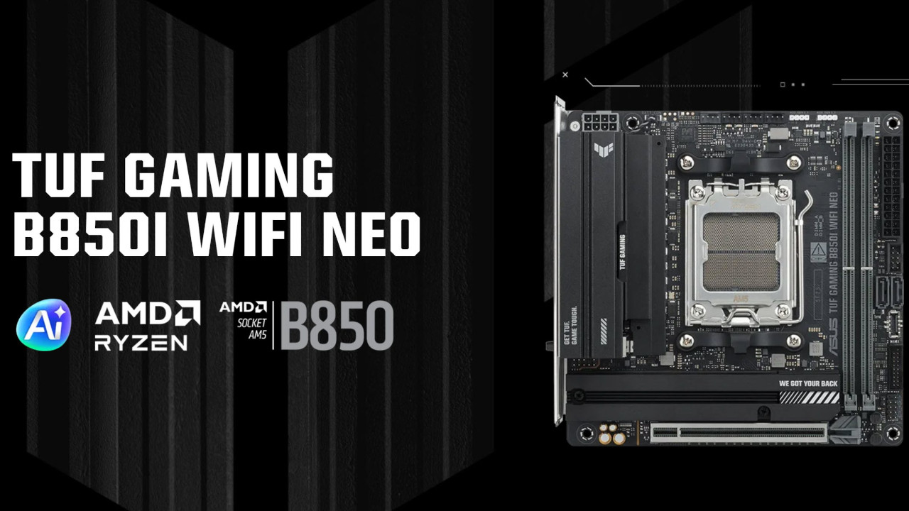 ASUS porta la serie TUF nel formato Mini-ITX con la nuova B850I WiFi Neo per socket AM5