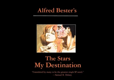 Le Stelle del Mio Destino: Un Classico della Sci-Fi e del Proto-Cyberpunk