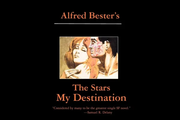 Le Stelle del Mio Destino: Un Classico della Sci-Fi e del Proto-Cyberpunk