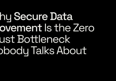 Perché il Movimento Sicuro dei Dati è il Collo di Bottiglia Zero Trust Sconosciuto