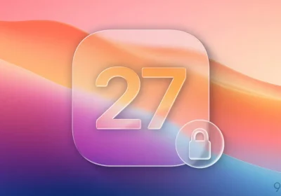 Apple annuncia: iOS 27 e macOS 27 con requisiti di sicurezza più rigorosi per le reti