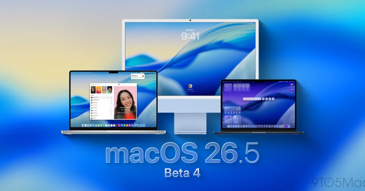 Apple presenta la beta 4 di macOS 26.5: ecco cosa aspettarsi