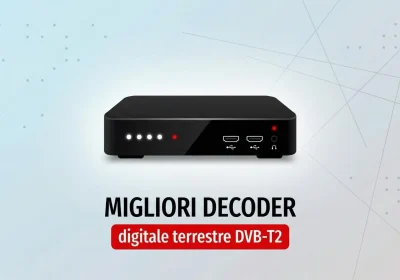 I Top Decoder per Digitale Terrestre DVB-T2 da Non Perdere!