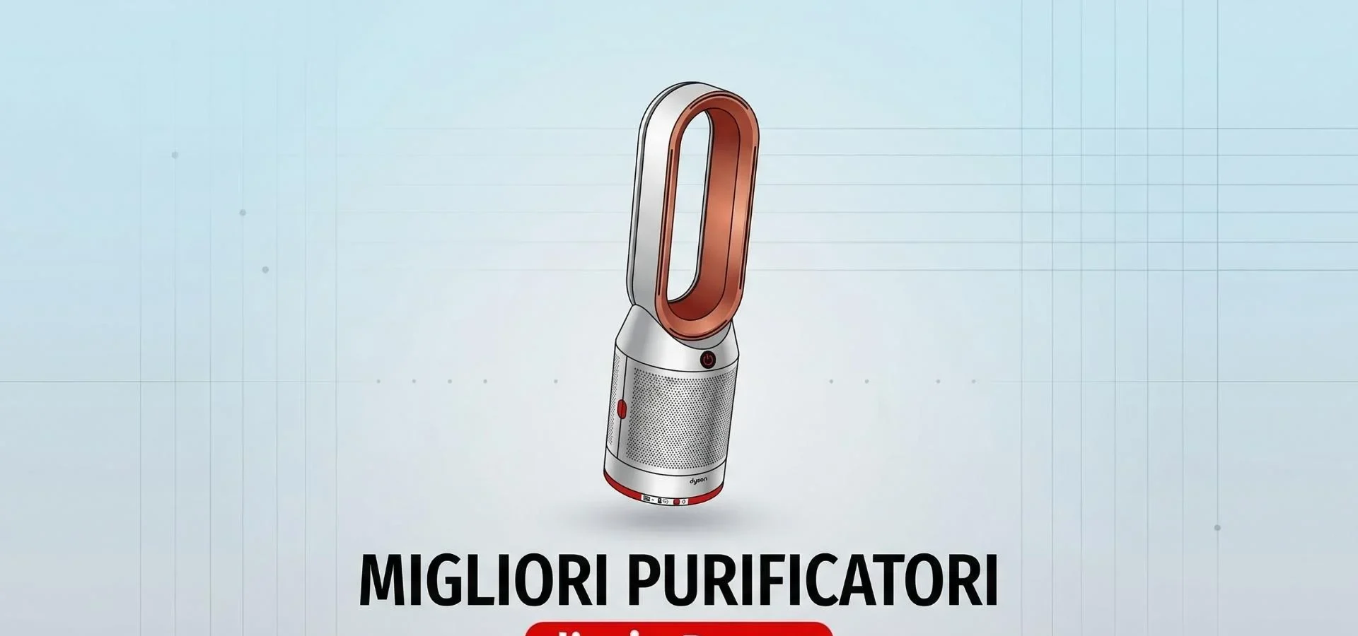 I migliori purificatori d’aria Dyson da scegliere nel 2026