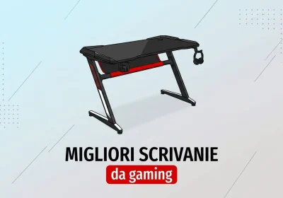 Top Scrivanie da Gaming: Guida alle Migliori Scelte del Momento