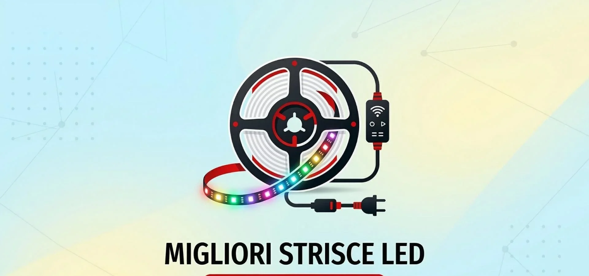 Le migliori strisce LED per illuminare casa e giardino