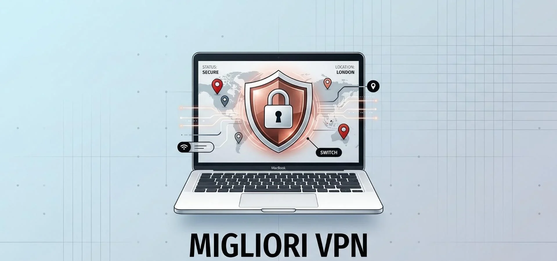 Le Migliori VPN per Mac nel 2026: Scopri le Top Scelte!