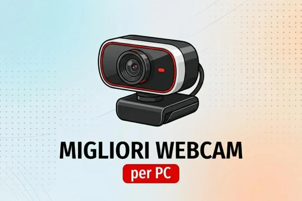 Le Migliori Webcam per PC del Momento
