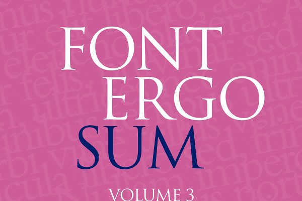 Font Ergo Sum Volume 3: Scarica Gratis il Nuovo Libro sui Font Iconici!