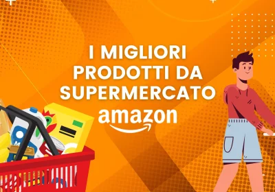 Spesa su Amazon: 10 Super Offerte di Prodotti da Supermercato!