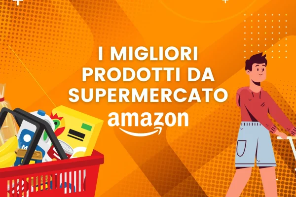Spesa su Amazon: 10 Super Offerte di Prodotti da Supermercato!
