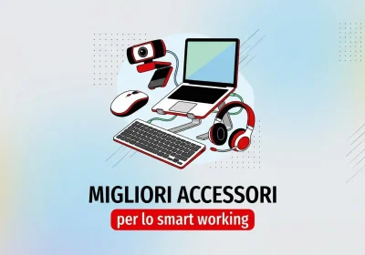 I migliori accessori per un perfetto smart working