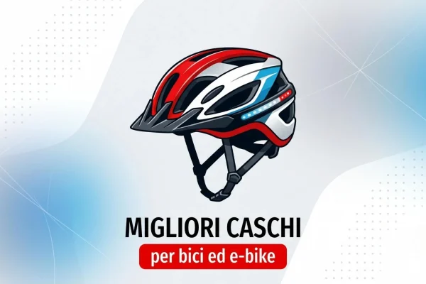 I migliori caschi per bici e e-bike da non perdere nel 2026