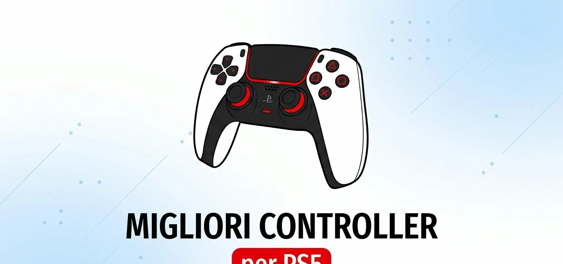I migliori controller per PS5: la guida definitiva per il gaming nel 2026