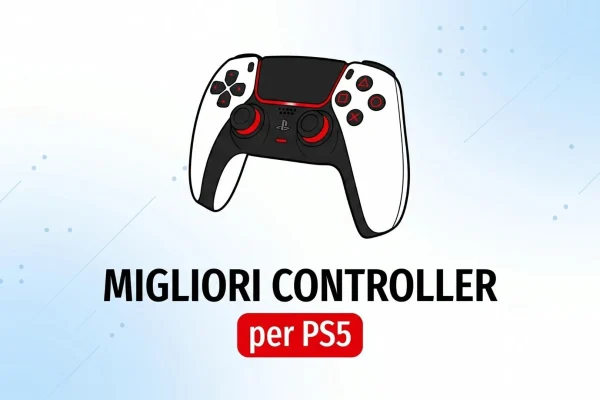 I migliori controller per PS5: la guida definitiva per il gaming nel 2026