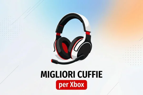 Cuffie Xbox: Le Migliori Scelte del 2026