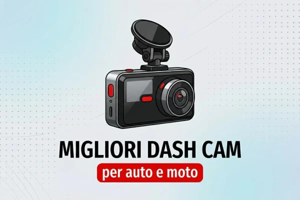 Le Migliori Dash Cam da Scegliere per la Massima Sicurezza Stradale