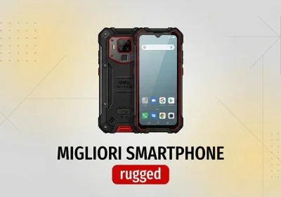 I miglior smartphone rugged del momento