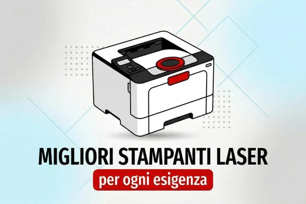 Le Top Stampanti Laser del Momento