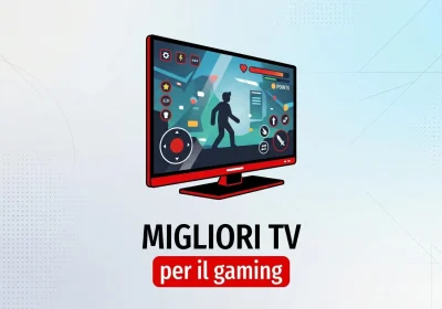 Le Migliori TV per un Gaming Straordinario: Guida Definitiva 2026